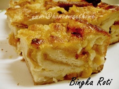 Home Sweet Home: Bingka Roti Gerenti Sedap