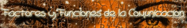 Factores y Funciones de la comunicación