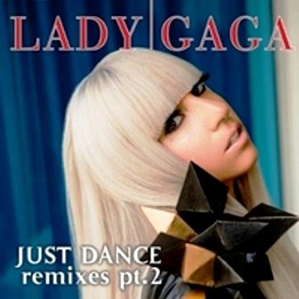 lady gaga just dance remixes