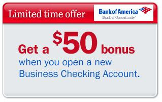 $50 Bank Signup Bonus - Bank of America Business Checking Account
