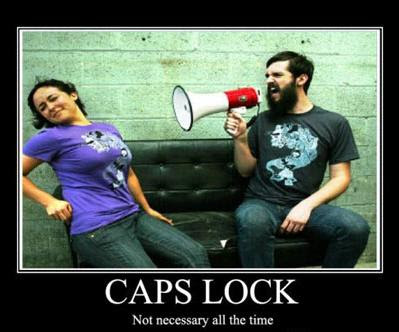 Caps Lock Demotivational Poster
