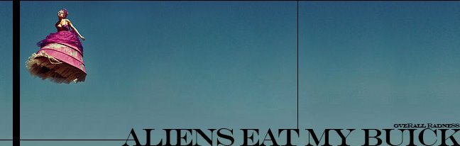 Aliens eat my Buick