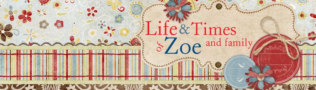 Life and Times of Zoe