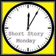 SHORT STORY MONDAY