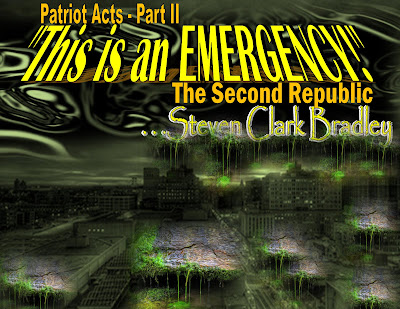 The Second Republic - Patriot Acts II "This is an EMERGENCY!"