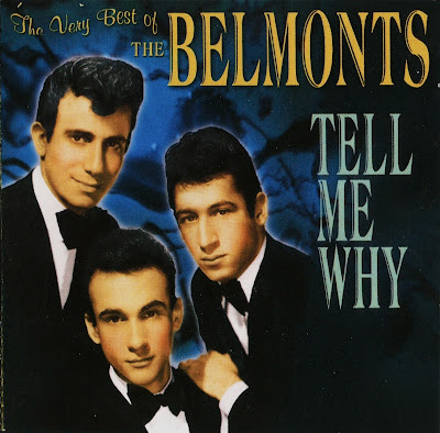 Music Archive: The Belmonts - The Very Best Of The Belmonts Tell Me Why Music Archive: The Belmonts - The Very Best Of The Belmonts Tell Me Why