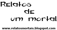 Relatos de um Mortal