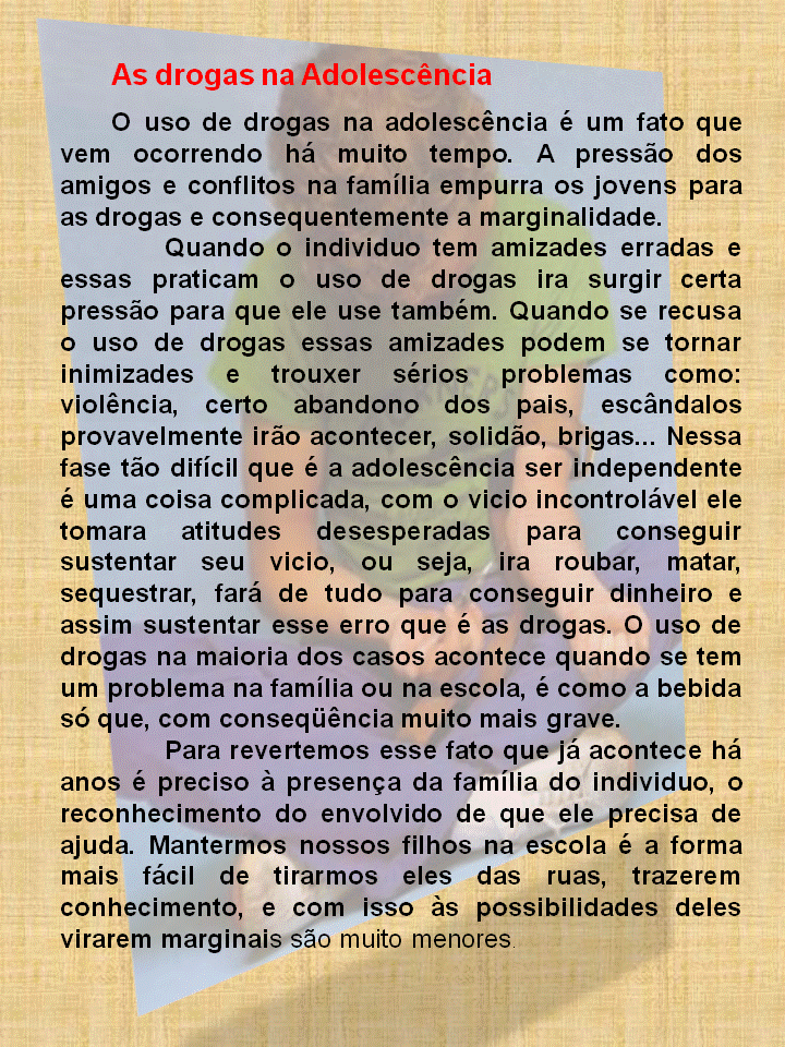 Trabalho dos Alunos da EMEF Candido Portinari: As drogas na Adolescência
