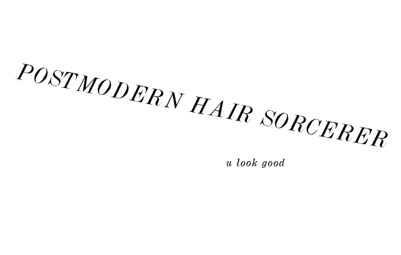 POSTMODERN HAIR SORCERER