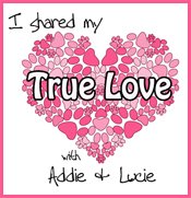 [I_shared_my_true_love_with_addie_and_lucie.jpg]