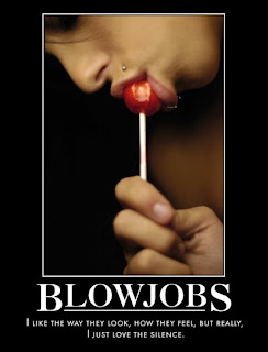 Blowjob Demotivational Posters - MOTIVATIONAL POSTERS: BJ's