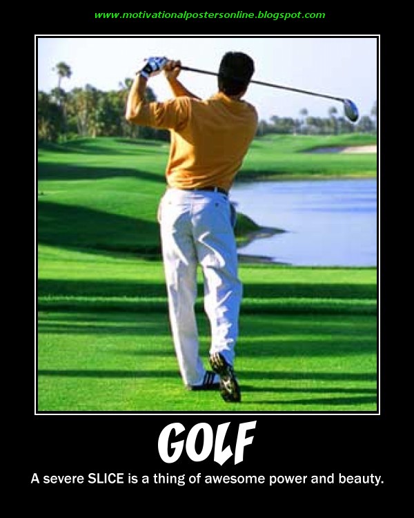 MOTIVATIONAL POSTERS: golf