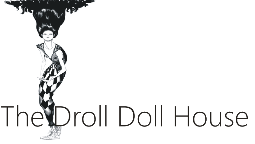 The Droll Doll House