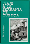 VIAJE A LA SERRANÍA DE CUENCA" Libro de viajes.