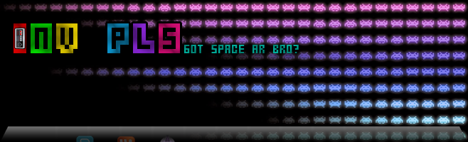 InvPls: got space ar bro?