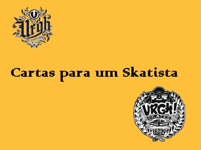 Cartas para um Skatista