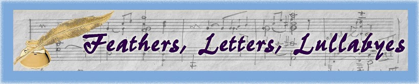 Feathers, Letters, Lullabyes