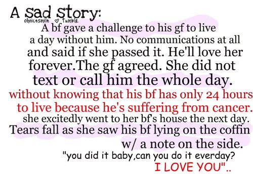 One of the most Sweetest stories I have ever heard of:( Melts my heart ...