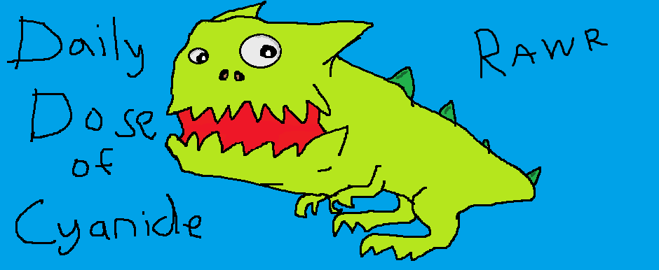 Daily Dose of Cyanide