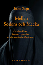 Erica sagn: mellan sodom och mecka. en västerländsk kvinnas erfarenhet av den anarkiska jihadismen