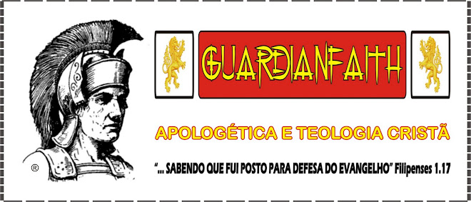 GUARDIANFAITH "Apologética e Teologia Cristã"