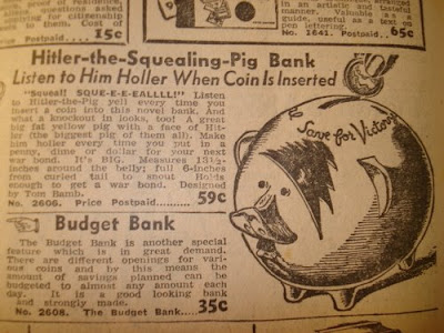 So, you save up for a war bond, then smash a Hitler-pig? Tell me THIS wasn't what snapped America out of the Depression.