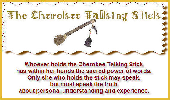 The Cherokee Talking Stick