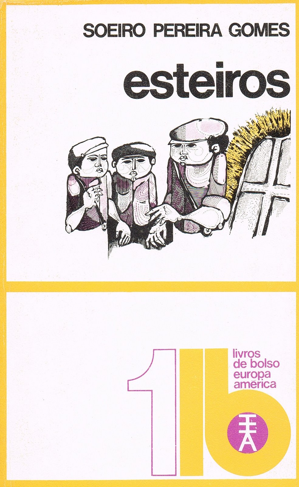[Soeiro+Pereira+Gomes,+Esteiros+(1Âª+ed+1941),+1974.jpg]