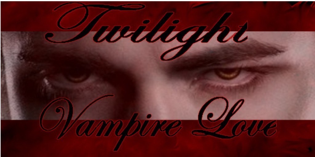 Twilight Vampire Love