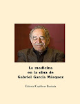 La medicina en la obra de Gabriel Garcia Márquez.