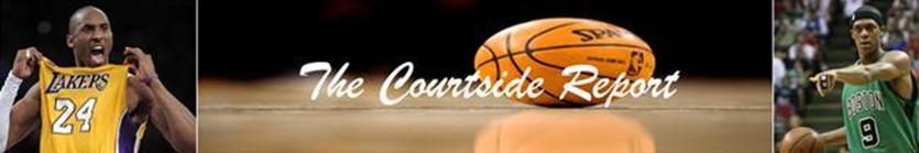 The Courtside Report