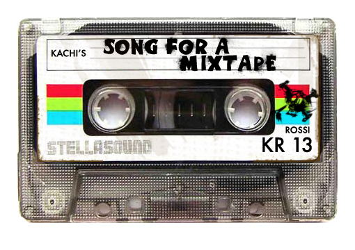 SONG FOR A MIXTAPE