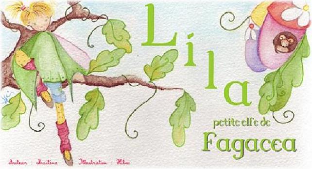 lila, petite elfe de Fagacea,conte pour enfant, aventure, nature, histoire jeunesse