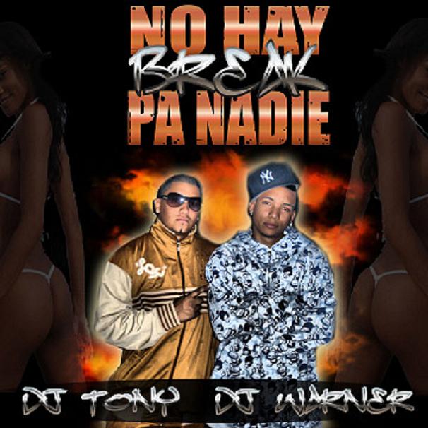 Reggaeton Imparable DJ Warner & DJ Tony No Hay Break Pa Nadie [2007]