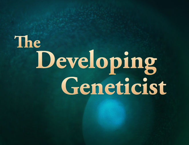 Developing Geneticist