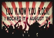 I Rocked It!  {August '08}