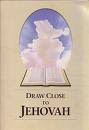 Draw Close to Jehovah