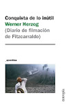 Libro recomendado: Conquista de lo inútil por Werner Herzog