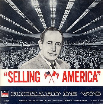  Rich DeVos, back then, Selling America