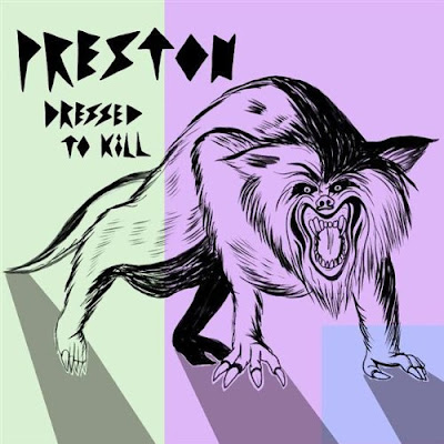 Preston - Dressed To Kill
