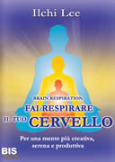 Fai respirare il tuo cervello
