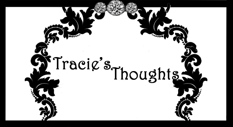Tracie's Thoughts