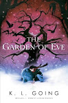 ONE OF MY FAVS... The Garden of Eve by K.L. Going