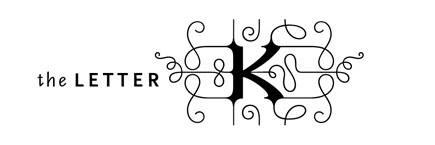 the LETTER K