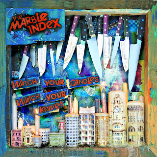 The Marble Index - Watch Your Candles Watch Your Knives