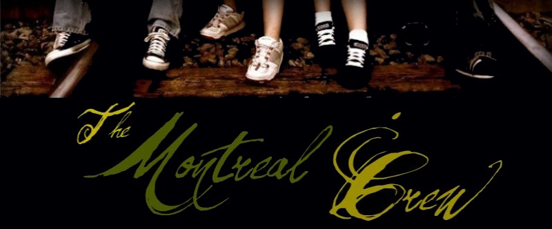 The Montreal Crew