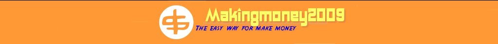 Makingmoney2009: the easy way for make money