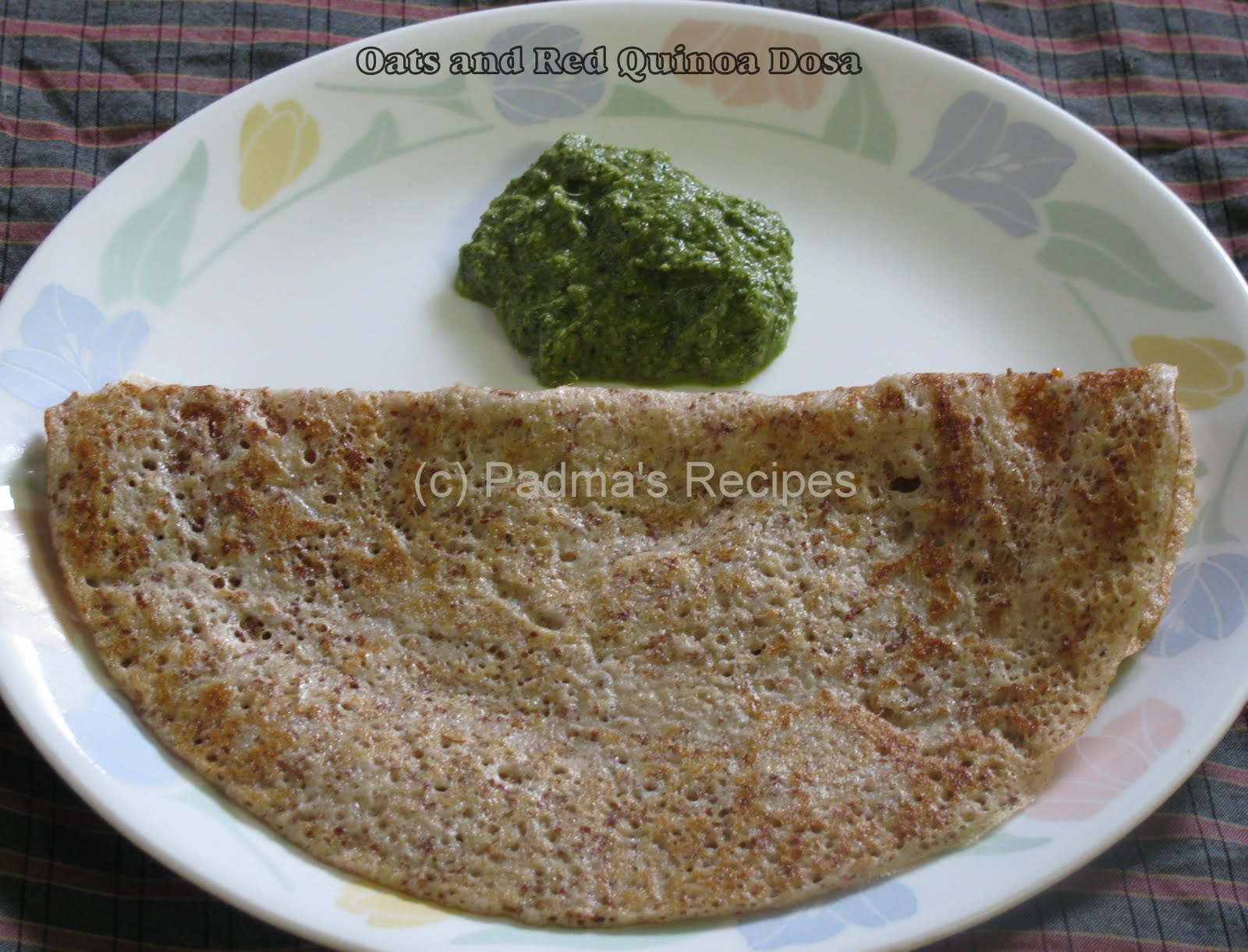 Padma's Recipes WHOLE OATS AND RED QUINOA DOSA