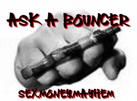 ask a bouncer