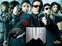 Dus - Hindi Movie released in 2005 starring Sanjay Dutt, Sunil Shetty, Abhishek Bachchan, Shilpa Shetty, Pankaj Kapoor, Esha Deol and Zayed Khan